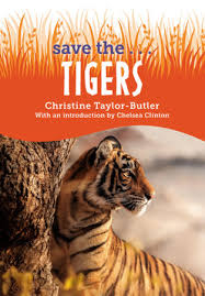 Save the...Tigers by Christine Taylor-Butler, Chelsea Clinton:  9780593404201 | PenguinRandomHouse.com: Books