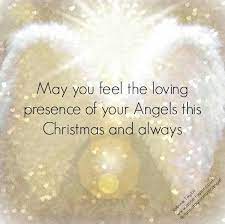 Christmas angel quotes and sayings. May You Feel The Loving Angel Quotes Christmas Angels Holiday Quotes