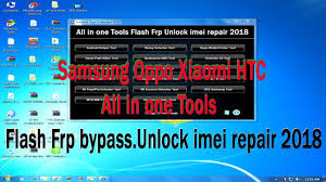 Release version download samsung frp tool. Samsung Oppo Xiaomi Htc All In One Tools Flash Frp Bypass Unlock Ime All In One Samsung Htc