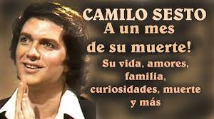 Muerte De Camilo Sesto Biografia Camilo Sesto Un Mes De Su Muerte Repaso Vida Y Carrera Youtube Camilo Sesto Camilo Camilo Blanes