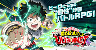 Our mission will start soon! My Hero Academia Ultra Impact Mobile Game Is Releasing On Android And Ios In 2021