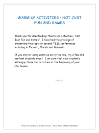 Warmers bring energy to class and definitely fills the time with more learning when the lesson runs shorter than expected. Top 20 Warm Up Activities For The Esl Classroom Classroom English As A Second Or Foreign Language