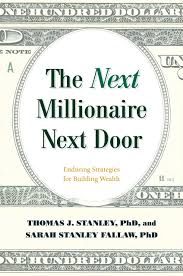 Hier bist du angesehen, wenn du geld hast. The Next Millionaire Next Door The Secrets Of America S Wealthy In The 21st Century Stanley Thomas J Fallaw Sarah Stanley Amazon De Bucher