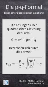 P Q Formel Losen Von Quadratischen Gleichungen Studes De P Q Formel X 2 Quadratischegleichungen Gleichung Mi Nachhilfe Mathe Mathe Formeln Mathe Abitur