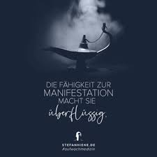 It's the process of taking an idea, a dream, a goal, or a vision and taking the necessary action steps to make it a reality. Die Fahigkeit Zur Manifestation Macht Sie Uberflussig Stefan Hiene