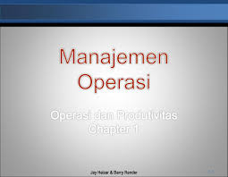 Check spelling or type a new query. Manajemen Operasi Operasi Dan Produtivitas Chapter 1 Ppt Download