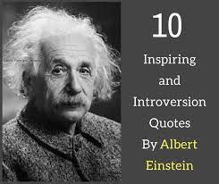 10 Inspiring And Introversion Quotes By Albert Einstein Quote Quotes Alberteinstein Inspiri Albert Einstein Quotes Einstein Albert Einstein