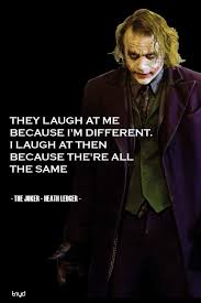 Cesar romero, jack nicholson, heath ledger and jared leto as the joker and their laughter; The Joker Heath Ledger Quote They Laugh At Me Because I M Different I Laugh At Then Because The Re All The Same