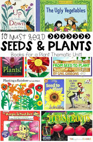 Find some great children's books for a variety of themes and topics. 10 Must Read Seeds And Plants Books For Your Classrom