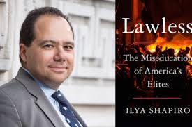 Ilya Shapiro's new book 'Lawless' calls out dysfunction in higher education