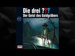Die Drei Fragezeichen Der Geist Des Goldgrabers Folge 177 Geister Drei Fragezeichen Fragezeichen