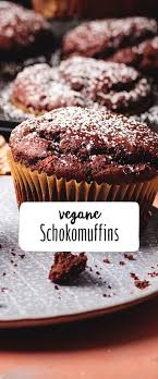 Vegane Schokomuffins Rezept Rezept Vegane Schokomuffins Vegan Backen Schokomuffins