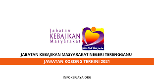 Jabatan kebajikan masyarakat kuala lumpur. Jawatan Kosong Jabatan Kebajikan Masyarakat Negeri Terengganu Jawatan Kosong Terkini