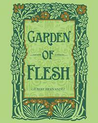 Amazon | Garden of Flesh | Hernandez, Gilbert, Reynolds, Eric, Pecker, J.  Feeli | Fantasy