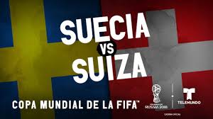 Bildresultat fÃ¶r SUIZA CONTRA SUECIA MUNDIAL 2018 EN DIRECTO