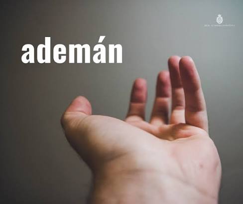 PalabraDelDía | ademán 1. m. Movimiento o actitud del cuerpo o de alguna parte suya con que se manifiesta disposición, intención o sentimiento. «Con ademán decidido». «Hizo ademán de huir, de acometer».