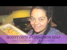 Honey Oats and Cinnamon Soap (Big Batch)
