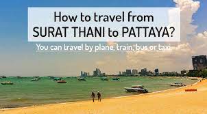 The cheapest way to get from pattaya to suratthani costs only ฿768, and the quickest way takes just 6 hours. How To Get From Surat Thani To Pattaya Northern Vietnam