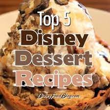 Top 5 Disney Dessert Http Awesomecookingguides Blogspot Com Disney Dessert Recipes Disney Desserts Dessert Recipes