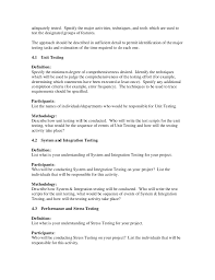 A software testing plan is a vital document that you should produce every time you're testing how a piece of software works — an essential step before releasing it to your customers. Sample Test Plan Template Pdf