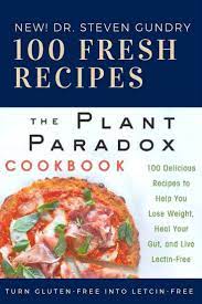 Your Nutrition And Physical Fitness Journey The Foundation With Images Plant Paradox Diet Lectin Free Diet Dr Gundry Recipes