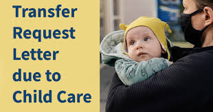 Application letter for a job as a care mother. Transfer Request Letter Due To Child Care