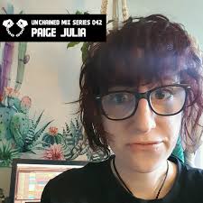 Stream Unchained Mix Series 042 by Paige Julia (NZ) by Unchained Recordings 