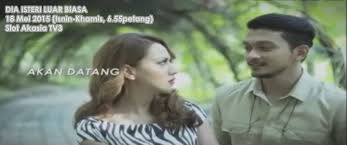 Dia isteri luar biasa | episod 12. Dia Isteri Luar Biasa Slot Akasia Tv3