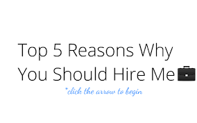 When an interviewer asks why should i hire you?, they are really asking: Top 5 Reasons Why You Should Hire Me By Ashley Cabarcas