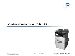 Homesupport & download printer drivers. Konica Minolta Bizhub 210 162 Ver 2 0
