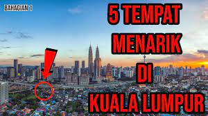 Kuala lumpur mempunyai banyak tempat menarik yang menjadi tumpuan pelancong dari dalam dan luar negara. 5 Tempat Menarik Di Kuala Lumpur Wajib Anda Pergi Bahagian 1 Youtube