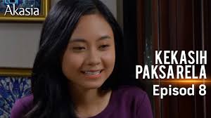 S01 e01 episode 1 14 mag 2018. Highlight Episod 8 Kekasih Paksa Rela Youtube Cute766