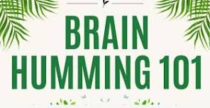 Brain Humming 101: Star Spangled Edition