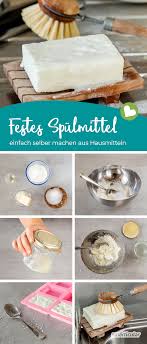 Festes Spulmittel Selber Machen Spulmittel Ohne Plastik Aus Einfachen Hausmitteln Spulmittel Selber Machen Seife Selber Machen Rezept Selber Machen