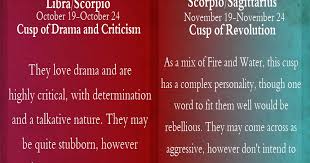 The problem comes from libra's indecisiveness and virgo's critical mind. Scorpio Libra Cusp And Scorpio Sagittarius Cusp Scorpio Quotes