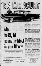 1958 Mercury Dealers Ad Mercury Cars Used Car Lots Car Dealer