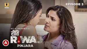 Riti Riwaj – Pinjara – S01E03 – 2021 – Hindi Hot Web Series – Ullu Indian  Hot Web Series Watch Online
