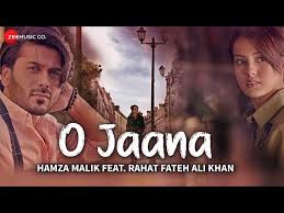 O Jaana Official Music Video Hamza Malik Feat Rahat Fateh Ali Khan Sahir Ali Bagga Rohit K Rahat Fateh Ali Khan Mp3 Song Songs