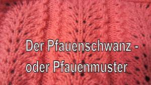 Kleid mit pfauenfeder muster 2020 einfach zu machen. Strickmuster Pfauenschwanz Oder Pfauenmuster Schafft Es Ein Anfanger Youtube