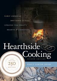 Hearthside Cooking Early American Southern Cuisine Updated For Today S Nancy Carter Crump Google Books Southern Cuisine Cooking Cooking Photos