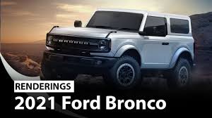 Ford 2021 Bronco Renderings Show Off Colors In 2 4 Door Flavors Youtube