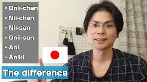 Onii-chan, Nii-san, the difference? -older brother - - YouTube