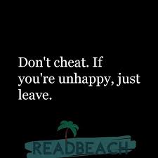 Don T Cheat If You Re Unhappy Just Leave Readbeach Com