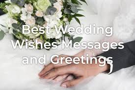 Your wedding wishes messages and wedding wishes quotes may make the beginning of their married life special, so don't hesitate in sending wedding congratulations messages. Best Wedding Wishes Messages And Greetings Styiens