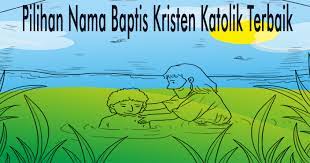 Selain sebagai identitas, nama kristen juga memiliki makna yang baik dan religius. 25 Nama Baptis Pilihan Terbaik Kristen Katolik