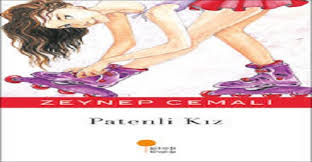 .camdaki kız kitap özeti zeynep'in gerçek hayat hikayesi. Patenli Kiz Kitap Ozeti