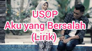 Berikut merupakan rangkap awal untuk lirik lagu ini maafkan aku jika aku bersalah, ku hanya ikut hati yang berkata benar, gerakkan emosi buatku tercabar…. Usop Aku Yang Bersalah Lirik Youtube