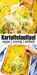 Kartoffelauflauf Vegan Heaven Rezept Gesunde Vegane Rezepte Kartoffelauflauf Rezept Kartoffelauflauf