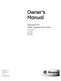 Press and hold the '9' and '0' buttons simultaneously. Ge Monogram Advantium 240v Speedcook Oven Owner S Manual Pdf Download Manualslib