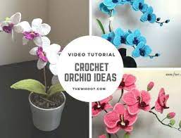 Crochet Orchid Flower Pattern Ideas The Whoot Flower Video Tutorials Crochet Flowers Crochet Flowers Free Pattern